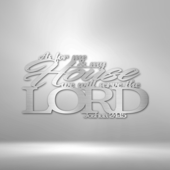 Scripture Sign Joshua 24.15 Bible Verse Steel Sign Laser Cut Powder Coated Home